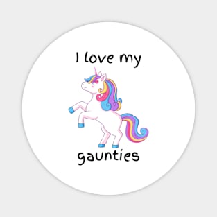 I love my gaunties unicorn Magnet